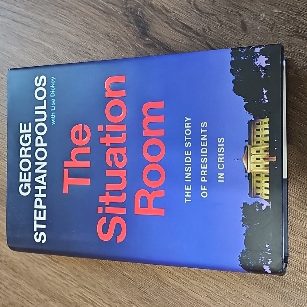 3 for $10 🏛️ The Situation Room by George Stephanopoulos 🇺🇸 EUC Hardcover